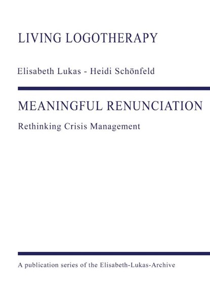 MEANINGFUL RENUNCIATION, Heidi Schönfeld ; Elisabeth Lukas - Paperback - 9783384410375