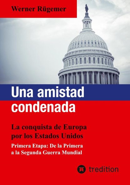 Una amistad condenada, Werner Rügemer - Paperback - 9783384418722