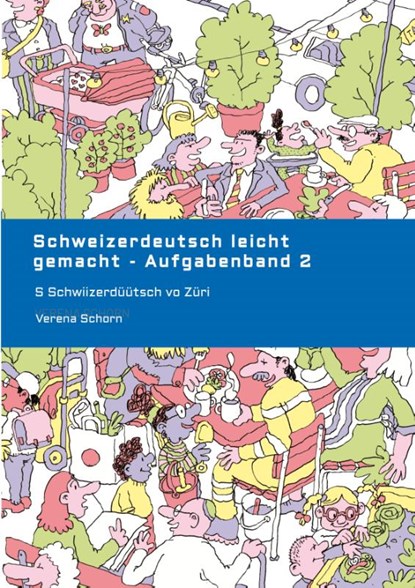 Schweizerdeutsch leicht gemacht - Aufgabenband 2, Verena Schorn - Paperback - 9783384427397