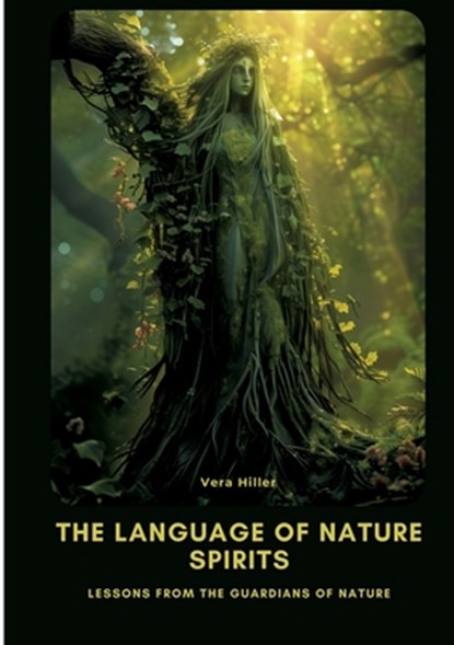 The Language of Nature Spirits, Vera Hiller - Paperback - 9783384452375