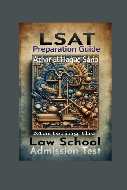 LSAT Preparation Guide, Azhar Ul Haque Sario - Paperback - 9783384455505
