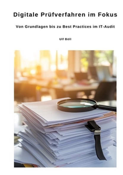 Digitale Prüfverfahren im Fokus, Ulf Böll - Paperback - 9783384466648