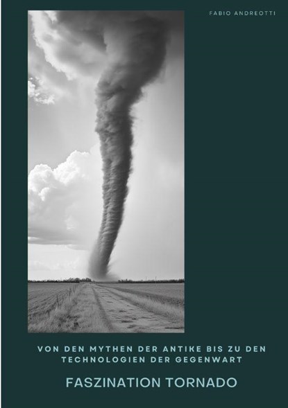 Faszination Tornado, Fabio Andreotti - Paperback - 9783384475152