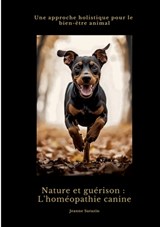 Nature et guérison: L'homéopathie canine - Jeanne Sarazin - 9783384496584