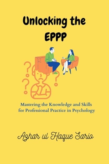 Unlocking the EPPP, Azhar Ul Haque Sario - Paperback - 9783384514202