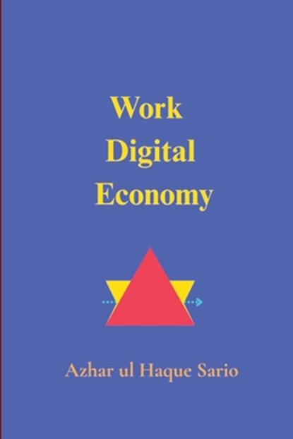 Work Digital Economy, Azhar Ul Haque Sario - Paperback - 9783384551191