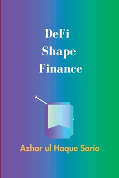 DeFi Shape Finance, Azhar Ul Haque Sario - Paperback - 9783384551689