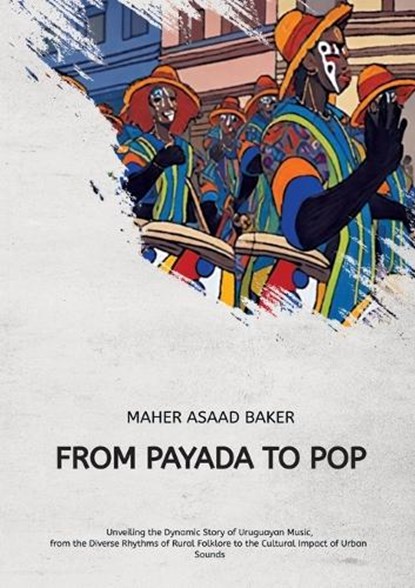 From Payada to Pop, Maher Asaad Baker - Paperback - 9783384570154