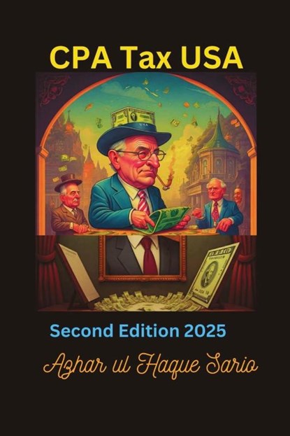 CPA Tax USA Second Edition 2025, Azhar Ul Haque Sario - Paperback - 9783384628688