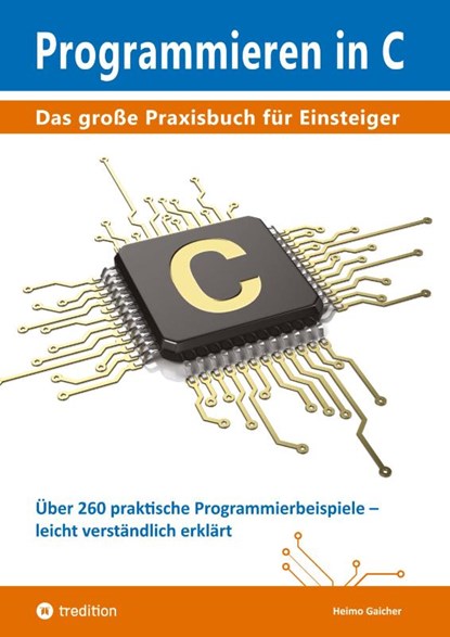 Programmieren in C, Heimo Gaicher - Paperback - 9783384654656