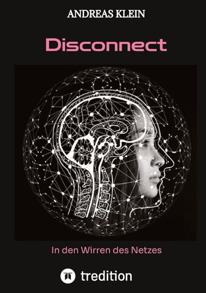 Disconnect, Andreas Klein - Gebonden - 9783384704689