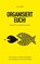 ORGANISIERT EUCH!, Silvia Lorenz - Paperback - 9783384829603