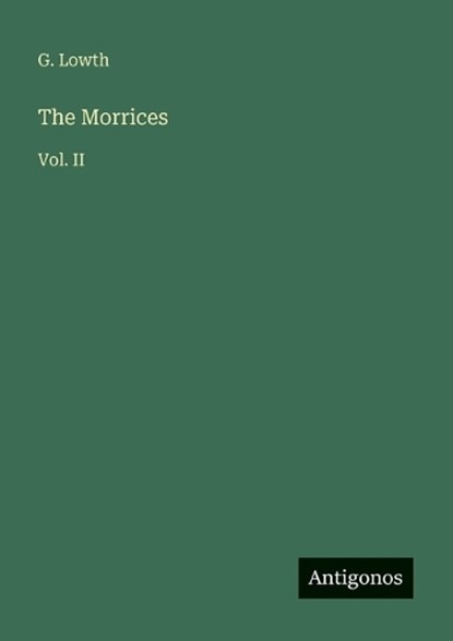 The Morrices, G Lowth - Paperback - 9783386844956