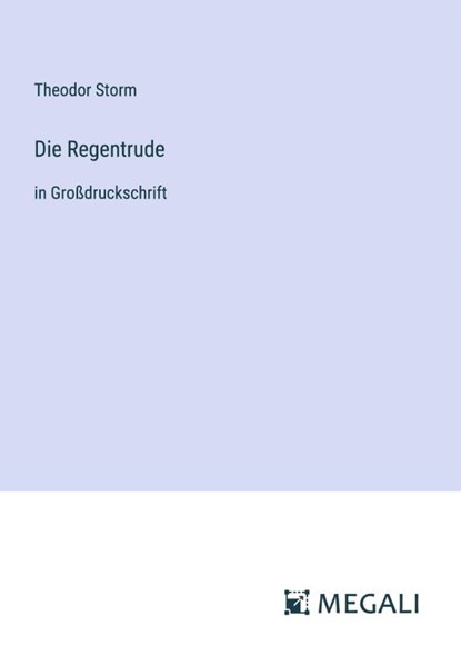 Die Regentrude, Theodor Storm - Paperback - 9783387323986