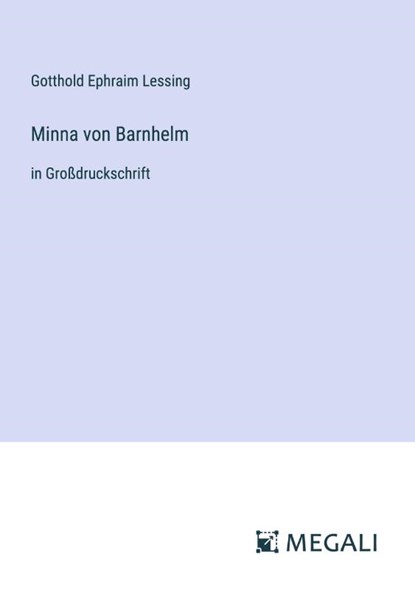 Minna von Barnhelm, Gotthold Ephraim Lessing - Paperback - 9783387326246