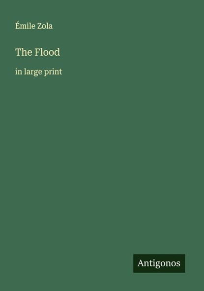 The Flood, Émile Zola - Paperback - 9783388043074