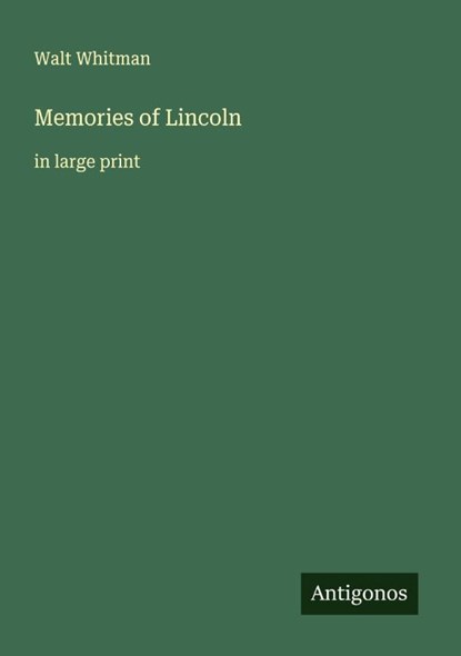 Memories of Lincoln, Walt Whitman - Paperback - 9783388044446