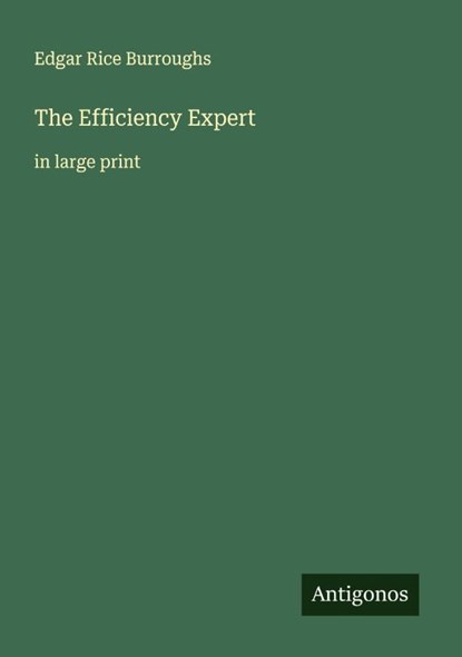 The Efficiency Expert, Edgar Rice Burroughs - Paperback - 9783388073071