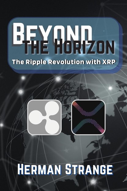 Beyond the Horizon-The Ripple Revolution with XRP, Herman Strange - Paperback - 9783400503685