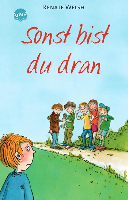 Sonst bist du dran, Renate Welsh - Paperback - 9783401027852