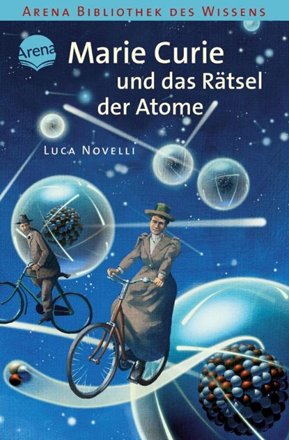 Marie Curie und das Rätsel der Atome, Luca Novelli - Paperback - 9783401062143