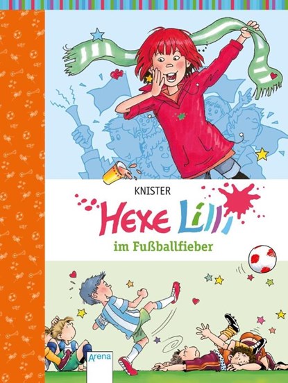 Hexe Lilli im Fußballfieber, Knister - Gebonden - 9783401069425