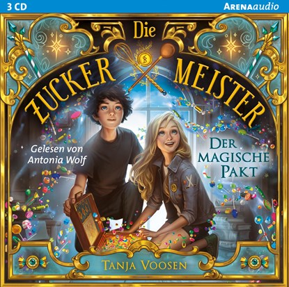Die Zuckermeister (1). Der magische Pakt, Tanja Voosen - AVM - 9783401241371