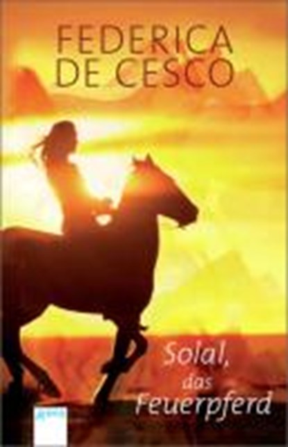 Solal, das Feuerpferd, CESCO,  Federica de - Paperback - 9783401504667