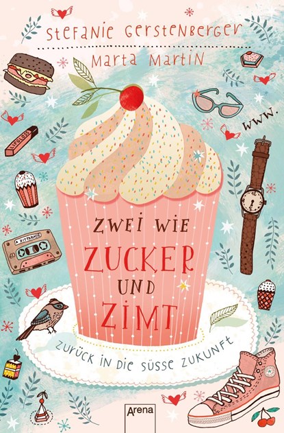 Zwei wie Zucker und Zimt. Zurück in die süße Zukunft, Marta Martin ; Stefanie Gerstenberger - Paperback - 9783401510132