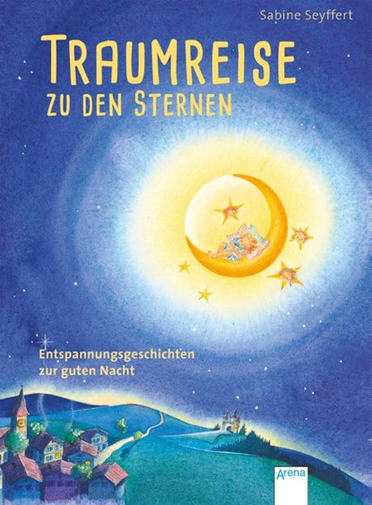 Traumreise zu den Sternen, Sabine Seyffert - Paperback - 9783401510347
