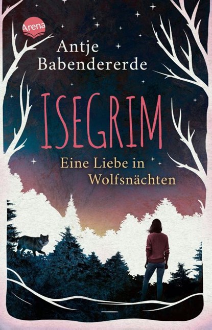 Isegrim. Eine Liebe in Wolfsnächten, Antje Babendererde - Paperback - 9783401512365