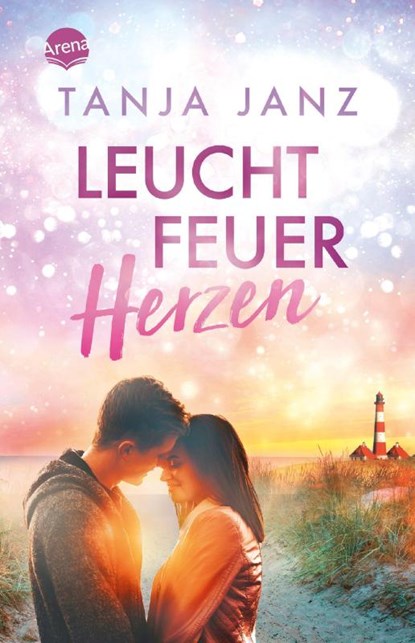 Leuchtfeuerherzen, Tanja Janz - Paperback - 9783401512396