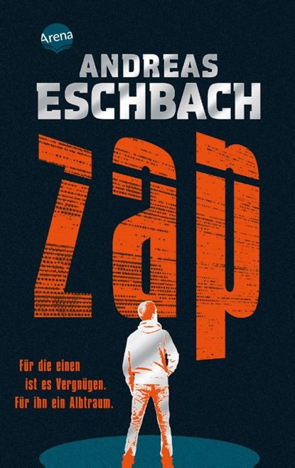ZAP. Für die einen ist es Vergnügen. Für ihn ein Albtraum., Andreas Eschbach - Paperback - 9783401512945