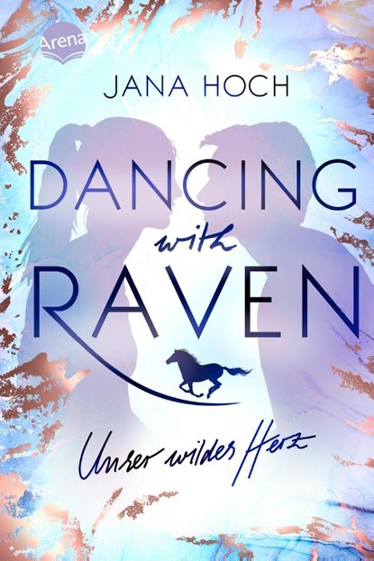 Dancing with Raven. Unser wildes Herz, Jana Hoch - Paperback - 9783401512983
