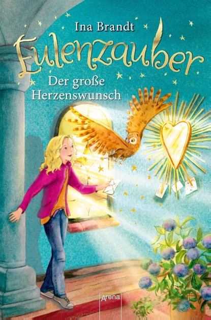 Eulenzauber 09. Der große Herzenswunsch, Ina Brandt - Gebonden - 9783401603841