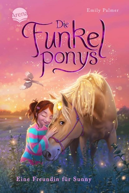 Die Funkelponys (1). Eine Freundin für Sunny, Emily Palmer - Gebonden - 9783401605029