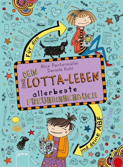 Dein Lotta-Leben. Allerbeste Freundinnenbuch. Für dich und deine Cheyenne, Alice Pantermüller - Gebonden - 9783401605500