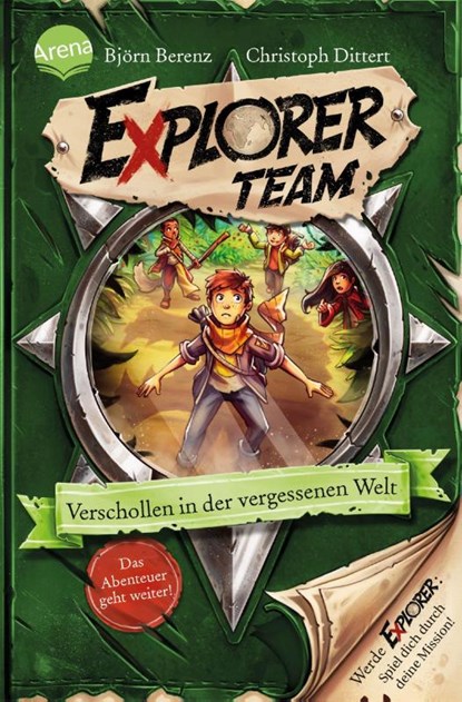 Explorer Team. Verschollen in der vergessenen Welt, Björn Berenz ; Christoph Dittert - Paperback - 9783401605678