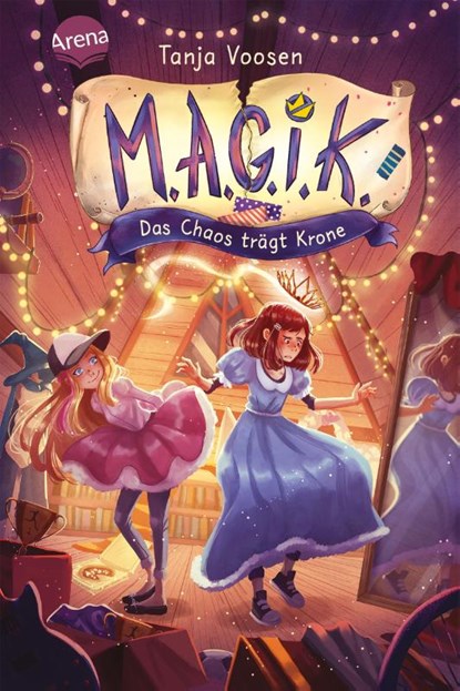 M.A.G.I.K. (2). Das Chaos trägt Krone, Tanja Voosen - Gebonden - 9783401606194