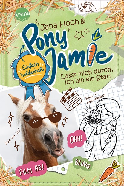 Pony Jamie - Einfach heldenhaft! (3). Lasst mich durch, ich bin ein Star!, Jana Hoch ; Jamie - Gebonden - 9783401606705