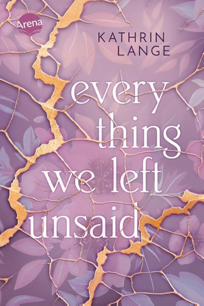 Everything we left unsaid, Kathrin Lange - Gebonden - 9783401606774