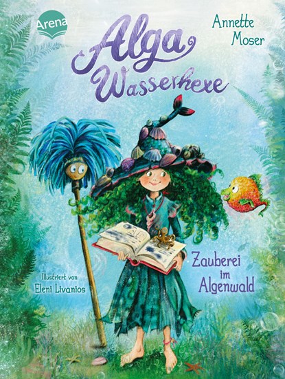 Alga Wasserhexe (1). Zauberei im Algenwald, Annette Moser - Gebonden - 9783401607214