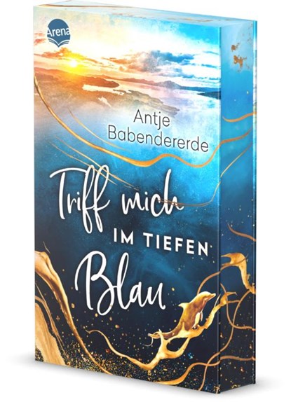 Triff mich im tiefen Blau, Antje Babendererde - Paperback - 9783401607436