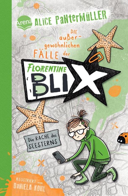 Florentine Blix (3). Die Rache des Seesterns, Alice Pantermüller - Gebonden - 9783401607481