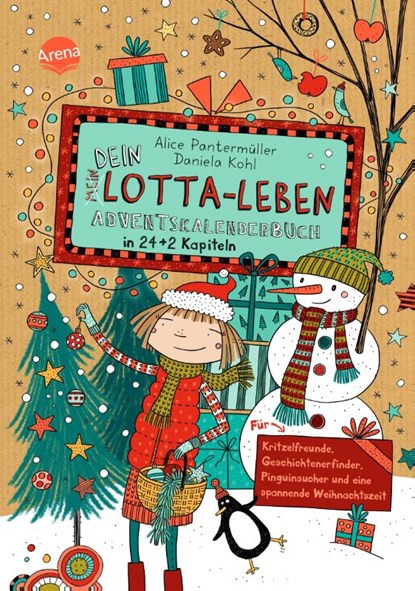 Dein Lotta-Leben. Adventskalenderbuch in 24+2 Kapiteln. Für Kritzelfreunde, Geschichtenerfinder, Pinguinsucher und eine spannende Weihnachtszeit, Alice Pantermüller - Gebonden - 9783401607498