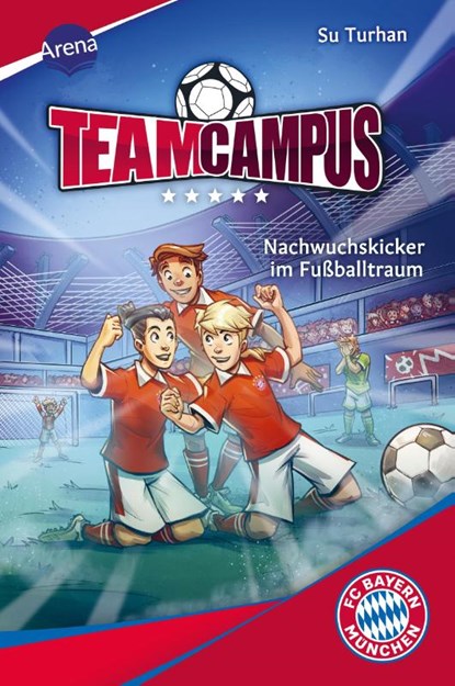 Team Campus (2). Nachwuchskicker im Fußballtraum, Su Turhan - Gebonden - 9783401607924