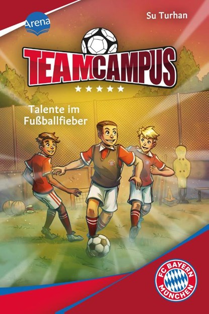 Team Campus (3). Talente im Fußballfieber, Su Turhan - Gebonden - 9783401608037