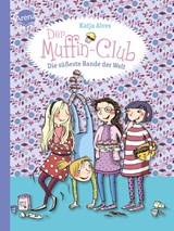 Der Muffin-Club 01. Die süßeste Bande der Welt - Katja Alves - 9783401701295