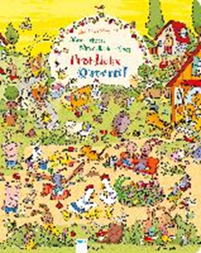 Mein liebster Wimmelbilder-Spaß. Fröhliche Ostern!, WAGNER,  Charlotte - Paperback - 9783401701592