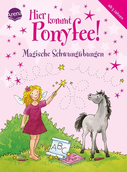 Hier kommt Ponyfee! Magische Schwungübungen, Barbara Zoschke - Paperback - 9783401703664